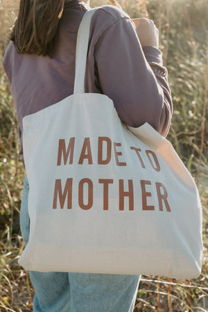 Made To Mother Tote